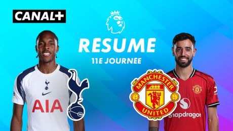 Le résumé de Tottenham Hotspur / Man United