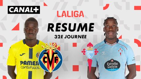 Le résumé de Villarreal CF / Real Club Celta de Vigo