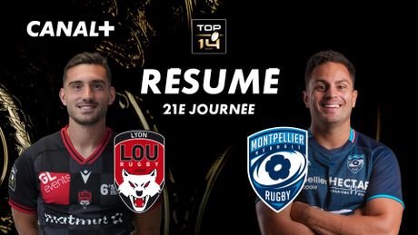 Le résumé de Lyon / Montpellier