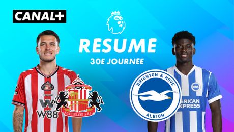 Le résumé de Sunderland / Brighton