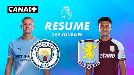 Le résumé de Man City / Aston Villa