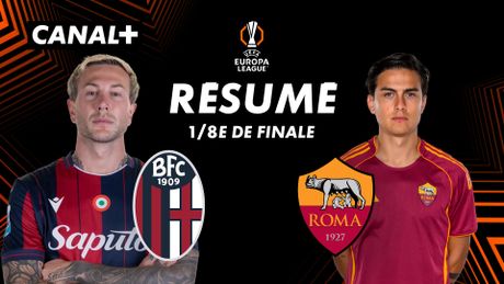 Le résumé de Bologne / AS Rome