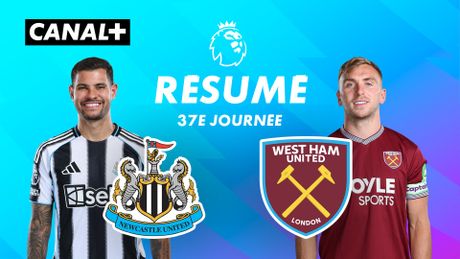 Le résumé de Newcastle / West Ham