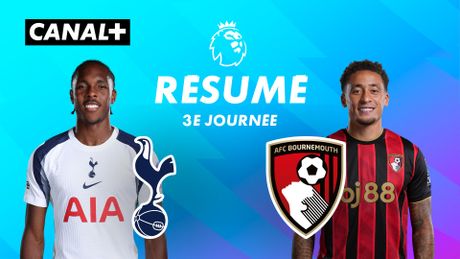 Le résumé de Tottenham Hotspur / Bournemouth