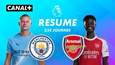 Le résumé de Man City / Arsenal - Premier League 2025-26 (J33)