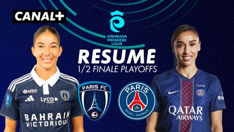 Le résumé de Paris FC / PSG - 1/2 finale playoffs Arkema Première Ligue 2025-26