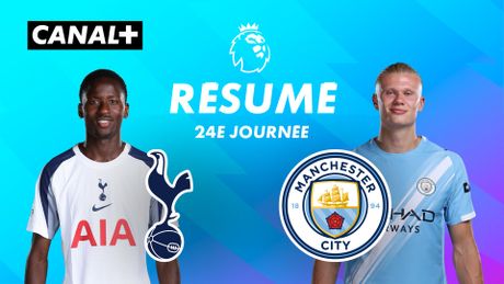 Le résumé de Tottenham Hotspur / Man City