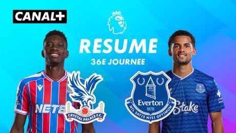 Le résumé de Crystal Palace / Everton - Premier League 2025-26 (J36)