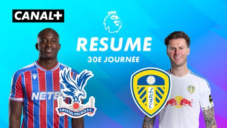 Le résumé de Crystal Palace / Leeds