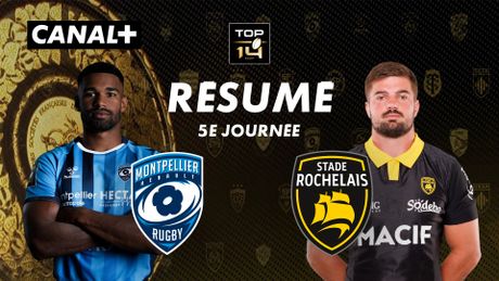 Le résumé de Montpellier / La Rochelle