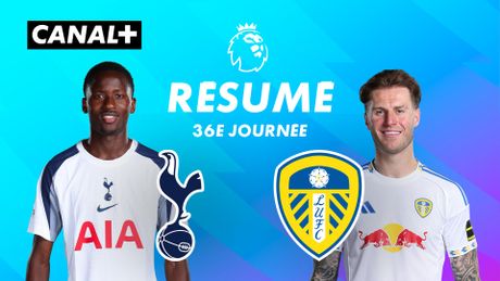Le résumé de Tottenham / Leeds United - Premier League 2025-26 (J36)