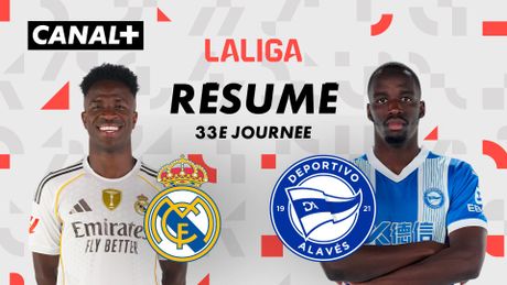 Le résumé de Real Madrid CF / Deportivo Alavés