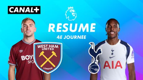 Le résumé de West Ham / Tottenham Hotspur