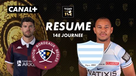 Le résumé de Bordeaux-Bègles / Racing