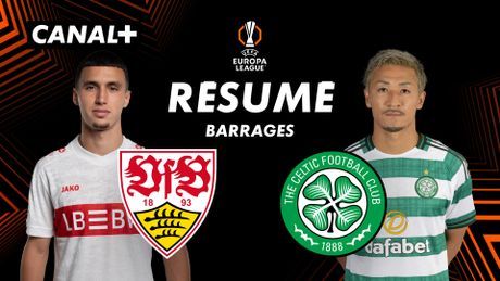 Le résumé de Stuttgart / Celtic