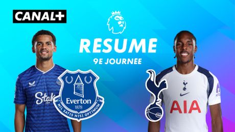 Le résumé de Everton / Tottenham Hotspur