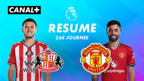 Le résumé de Sunderland / Man United