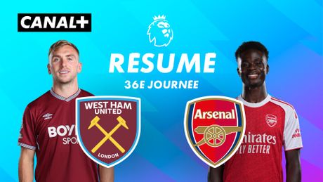 Le résumé de West Ham / Arsenal