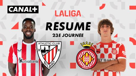 Le résumé de Athletic Club Bilbao / Girona FC