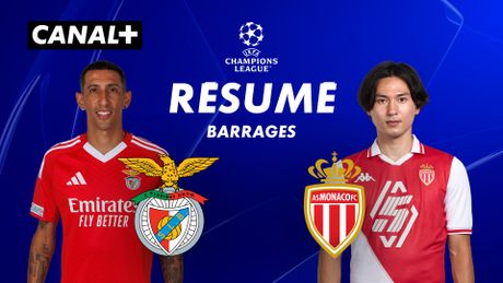 Le résumé de Benfica / Monaco