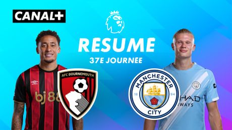 Le résumé de Bournemouth / Man City