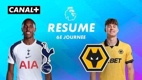 Le résumé de Tottenham Hotspur / Wolverhampton