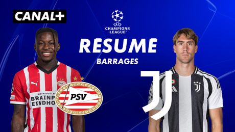 Le résumé de PSV Eindhoven / Juventus