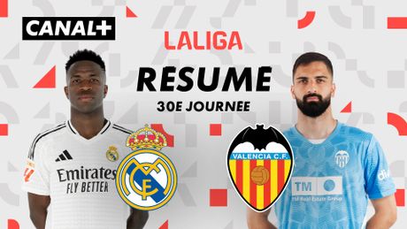 Real Madrid CF vs. Valencia CF - Temps Forts
