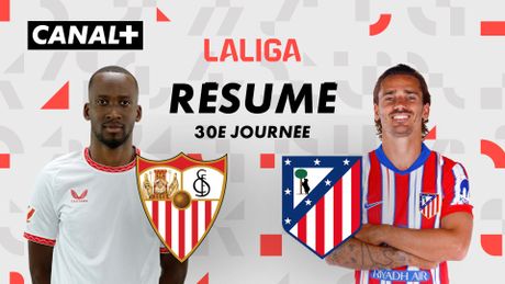Le résumé de Sevilla FC / Club Atlético de Madrid