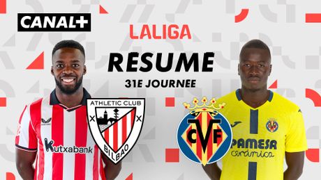 Le résumé de Athletic Club Bilbao / Villarreal CF