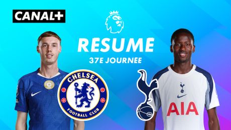Le résumé de Chelsea / Tottenham - Premier League 2025-26 (J37)