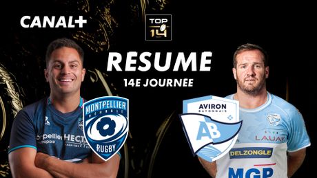 Le résumé de Montpellier / Bayonne