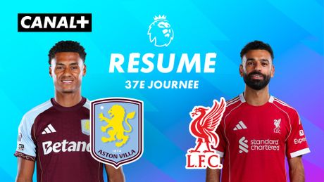 Le résumé de Aston Villa / Liverpool - Premier League 2025-26 (J37)