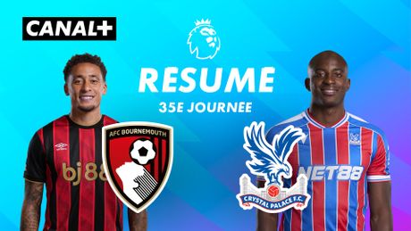 Le résumé de Bournemouth / Crystal Palace