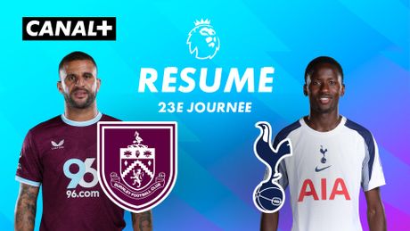 Le résumé de Burnley / Tottenham Hotspur