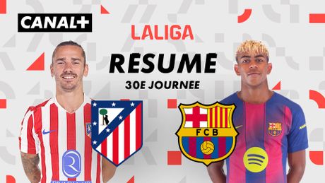 Le résumé de Club Atlético de Madrid / FC Barcelona
