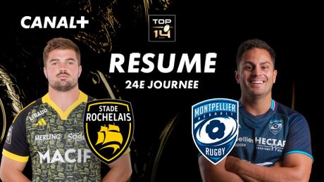 Le résumé de La Rochelle / Montpellier