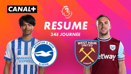 Le résumé de Brighton / West Ham