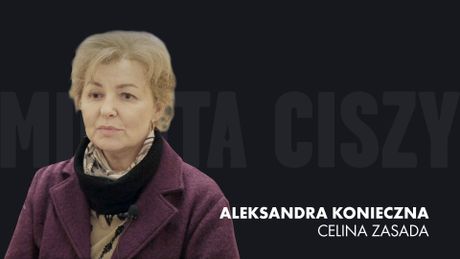 Minuta ciszy - przedstawienie postaci: Celina Zasada