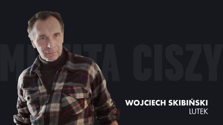 Minuta ciszy - przedstawienie postaci: Lutek