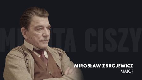 Minuta ciszy - przedstawienie postaci: Czesław Major