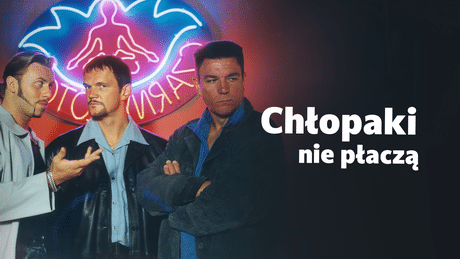 Chłopaki nie płaczą