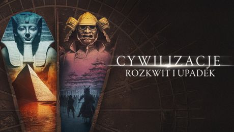 Cywilizacje: rozkwit i upadek