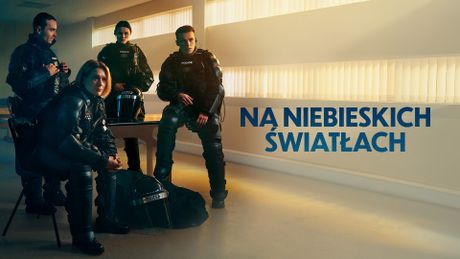 Na niebieskich światłach