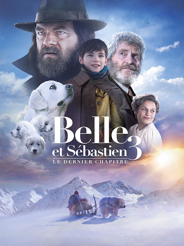 Affiche du film Belle et Sébastien 3 : le dernier chapitre