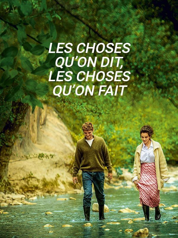 Affiche du film Les choses qu'on dit, les choses qu'on fait