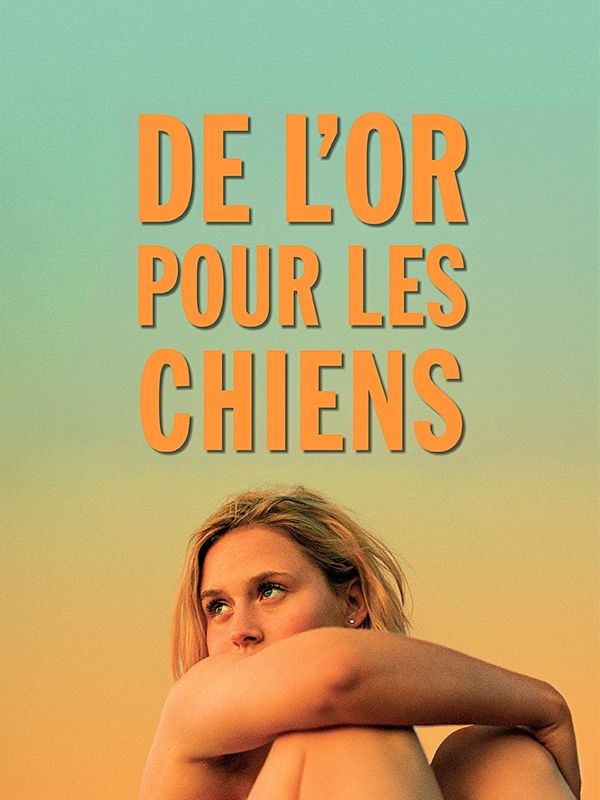 Affiche du film De l'or pour les chiens