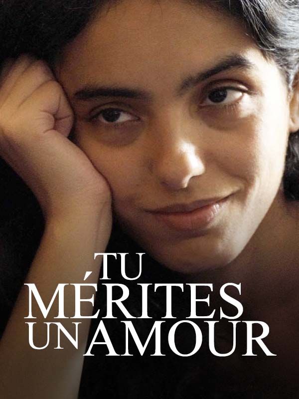 Affiche du film Tu mérites un amour