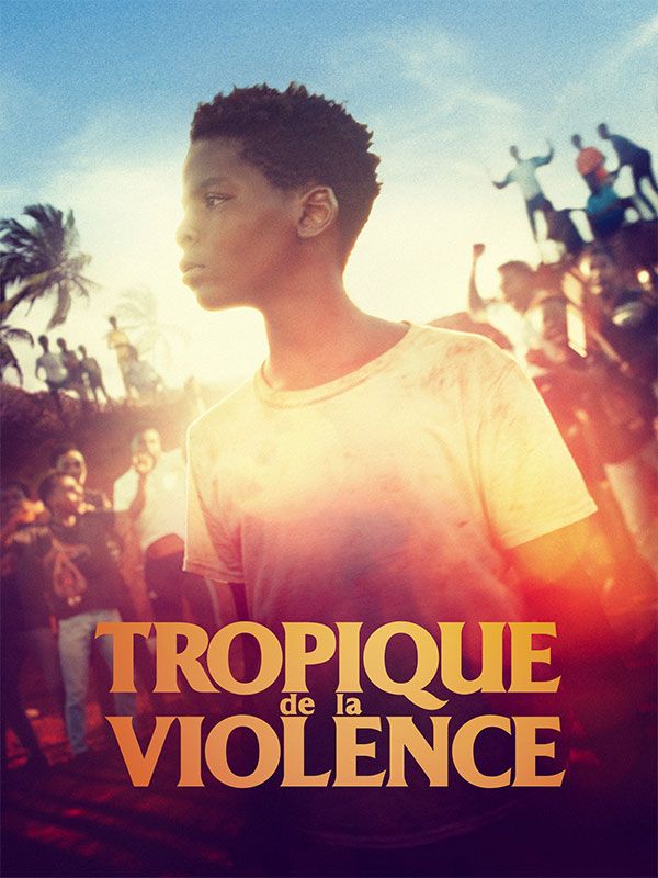 Affiche du film Tropique de la violence