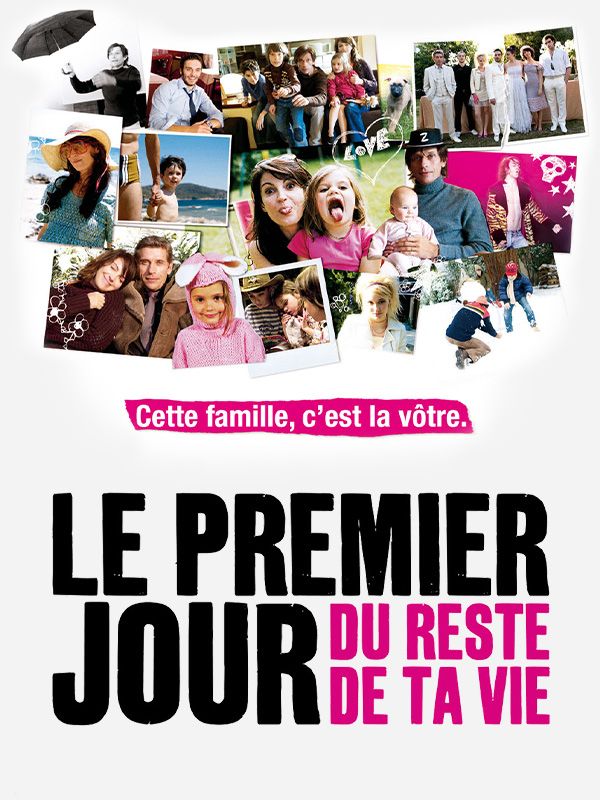 Affiche du film Le premier jour du reste de ta vie